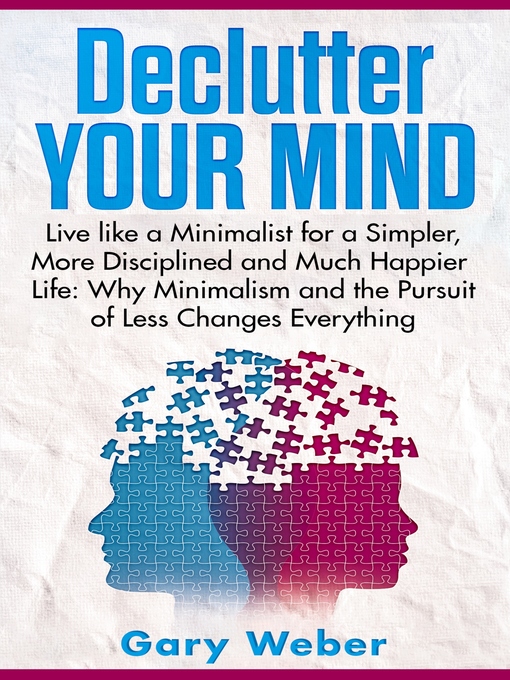 Title details for Declutter Your Mind by Gary Weber - Available